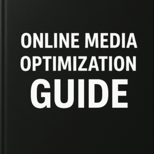 Online Media Optimization Guide – Digital Edition